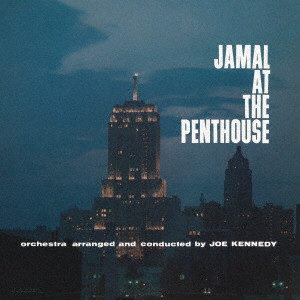 AHMAD JAMAL / アーマッド・ジャマル / JAMAL AT THE PENTHOUSE / ジャマル・アット・ザ・ペントハウス(SHM-CD)