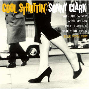 SONNY CLARK / ソニー・クラーク / COOL STRUTTIN' / クール・ストラッティン