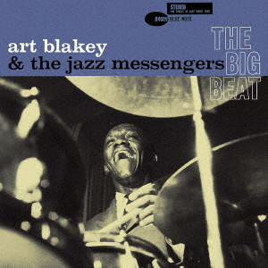 アート・ブレイキー&ザ・ジャズ・メッセンジャーズ / THE BIG BEAT / ザ・ビッグ・ビート