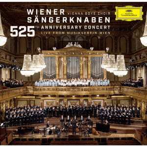 WIENER SANGERKNABEN / ウィーン少年合唱団 / 525周年記念コンサート