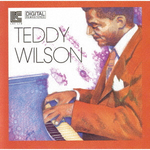 TEDDY WILSON / テディ・ウィルソン / TEDDY WILSON / テディ・ウィルソン