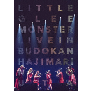 Little Glee Monster / Little Glee Monster Live in 武道館~はじまりのうた~