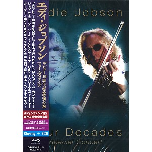 EDDIE JOBSON / エディ・ジョブソン / エディ・ジョブソン~デビュー40周年記念特別公演 フォー・ディケイズ: 初回限定Blu-ray+2CD