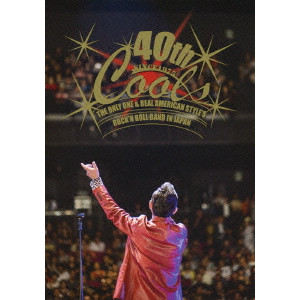COOLS / ザ・クールス / 40TH ANNIVERSARY LIVE 2015 EX THEATER ROPPONGI 21th Sep. 2015