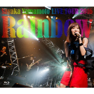 SAYAKA YAMAMOTO / 山本彩 / 山本彩 LIVE TOUR 2016 ~Rainbow~