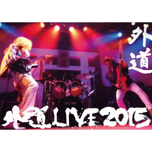 GEDO / 外道 / LIVE2015  