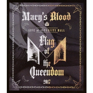 Mary's Blood / メアリーズ・ブラッド / LIVE at INTERCITY HALL ~Flag of the Queendom~<ブルーレイ>