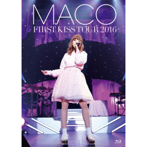 MACO / FIRST KISS TOUR 2016