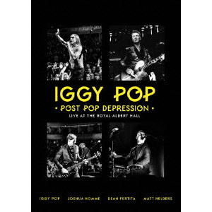 IGGY POP / STOOGES (IGGY & THE STOOGES)  / イギー・ポップ / イギー&ザ・ストゥージズ / ポスト・ポップ・ディプレッション ライヴ・アット・ザ・ロイヤル・アルバート・ホール