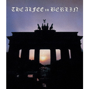 THE ALFEE / アルフィー / THE ALFEE in BERLIN At Brandenburg Tor 26th.September.1999