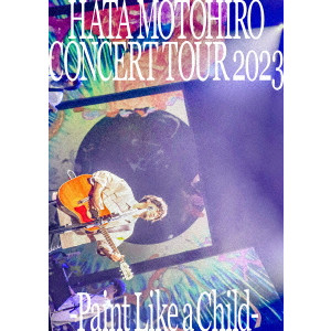 MOTOHIRO HATA / 秦基博 / HATA MOTOHIRO CONCERT TOUR 2023 -Paint Like a Child-
