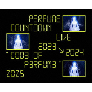 Perfume / パフューム / Perfume Countdown Live 2023→2024 “COD3 OF P3RFUM3” ZOZ5
