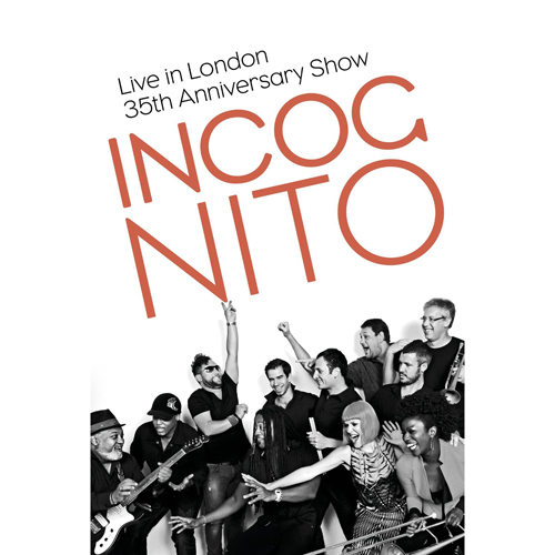 INCOGNITO / インコグニート / LIVE IN LONDON: 35TH ANNIVERSARY SHOW / ライブ・イン・ロンドン: 35THアニヴァーサリー・ショウ (DVD)