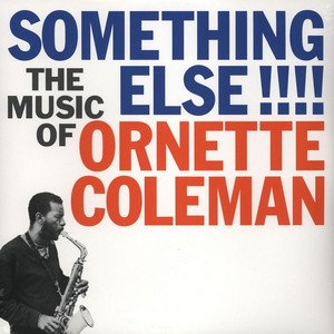 ORNETTE COLEMAN / オーネット・コールマン / Something Else(LP/140G)