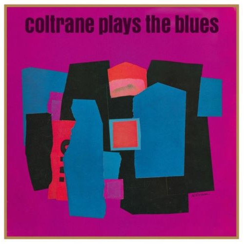 JOHN COLTRANE / ジョン・コルトレーン / Plays The Blues(LP/180g)
