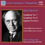 FELIX WEINGARTNER / フェリックス・ワインガルトナー / BEETHOVEN:SYM7/8/EGMONT / ベートーヴェン:交響曲第7番, 第8番(ウィーン・フィル/ワインガルトナー)(1927,1932)