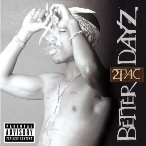 2PAC / 2パック / BETTER DAYZ