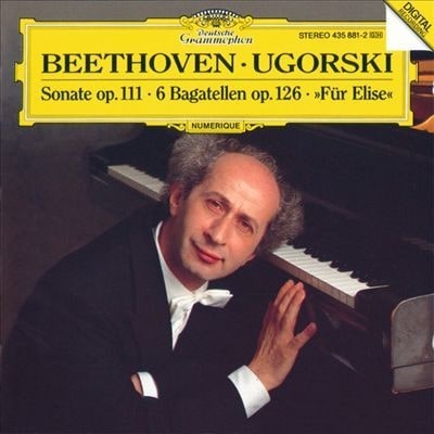 ANATOL UGORSKI / アナトール・ウゴルスキ / BEETHOVEN: PIANO SONATA NO.32, ETC