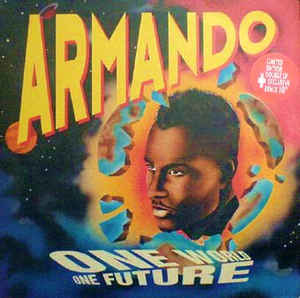 ARMANDO / アルマンド / ONE WORLD ONE FUTURE