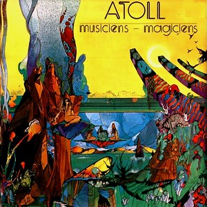 ATOLL / アトール / MUSICIENS-MAGICIENS