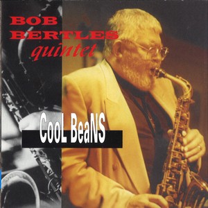BOB BERTLES / Cool Beans