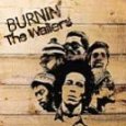 BOB MARLEY (& THE WAILERS) / ボブ・マーリー(・アンド・ザ・ウエイラーズ) / BURNIN' (IMPORT)