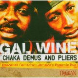 CHAKA DEMUS & PLIERS / GAL-WINE - THE EARLY YEARS