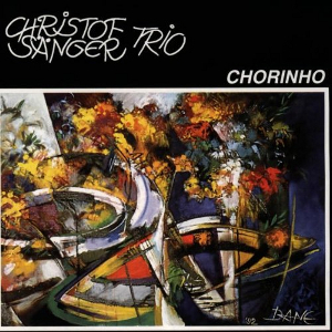 CHRISTOF SANGER / クリストフ・ゼンガー / Chorinho