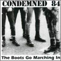 CONDEMNED 84 / コンデムドエイティーフォー / BOOTS GO MARCHING ON