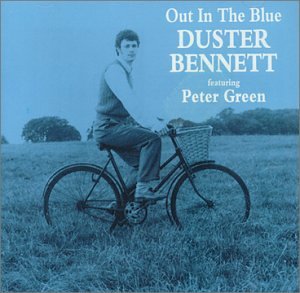 DUSTER BENNETT / ダスター・ベネット / OUT IN THE BLUE
