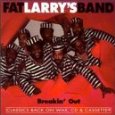 FAT LARRY'S BAND / ファット・ラリーズ・バンド / BREAKIN OUT