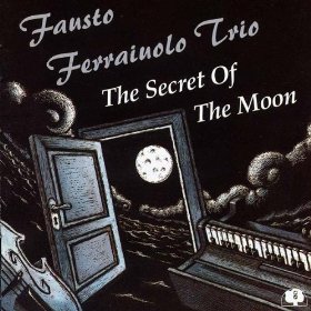 FAUSTO FERRAIUOLO / ファウスト・フェライウォーロ / Secret Of The Moon
