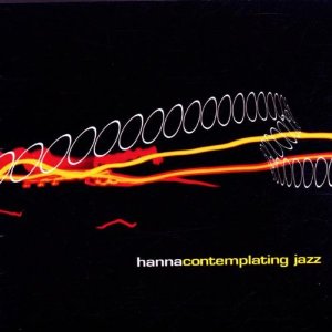 HANNA / ハンナ / Contemplating Jazz