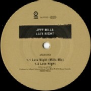 JEFF MILLS / ジェフ・ミルズ / LATE NIGHT