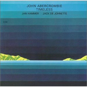 JOHN ABERCROMBIE / ジョン・アバークロンビー / Timeless