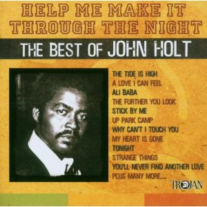 JOHN HOLT / ジョン・ホルト / HELP ME MAKE IT THROUGH...