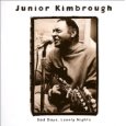 JUNIOR KIMBROUGH / ジュニア・キンブロウ / SAD DAYS, LONELY NIGHTS