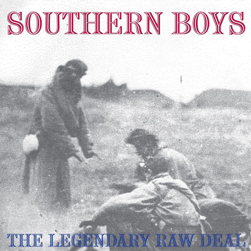 LEGENDARY RAW DEAL / レジェンダリーロウディール / SOUTHERN BOYS (LP)
