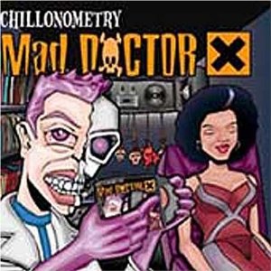 MAD DOCTOR X / CHILLONMETRY アナログ2LP