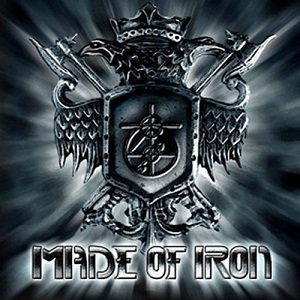 MADE OF IRON / MADE OF IRON