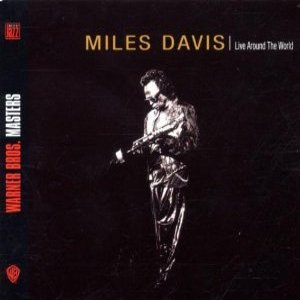 MILES DAVIS / マイルス・デイビス / LIVE AROUND THE WORLD - DIGI