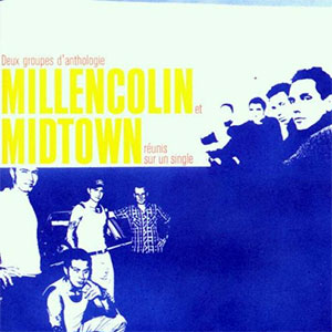 MILLENCOLIN/MIDTOWN / SPLIT