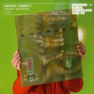 MINIMAL COMPACT / ミニマル・コンパクト / DEADLY WEAPONS
