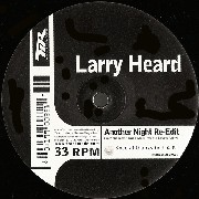 LARRY HEARD / ラリー・ハード / Another Night (Kenny Dixon Jr. Re-Edit)