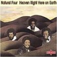 NATURAL FOUR / ナチュラル・フォー / HEAVEN RIGHT HERE ON EARTH