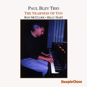 PAUL BLEY / ポール・ブレイ / Nearness Of You