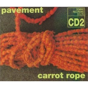 PAVEMENT / ペイヴメント / CARROT ROPE - 2nd