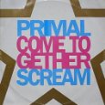 PRIMAL SCREAM / プライマル・スクリーム / COME TOGETHER