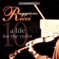RUGGIERO RICCI / ルッジェーロ・リッチ  / A LIFE FOR THE VIOLIN