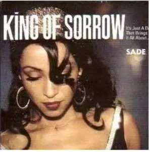 SADE / KING OF SORROW